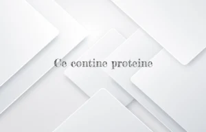 ce contine proteina