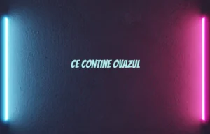 ce contine ovazul